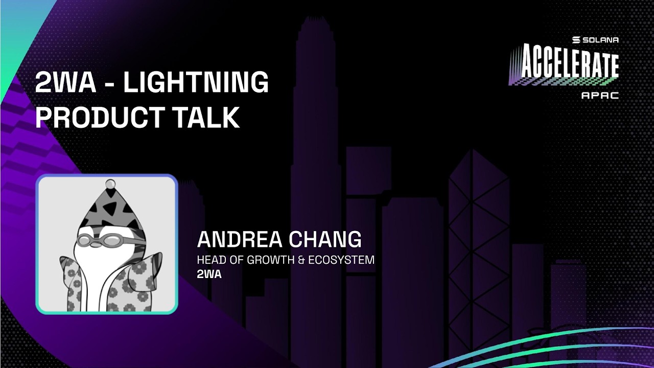 2WA - Lightning Product Talk