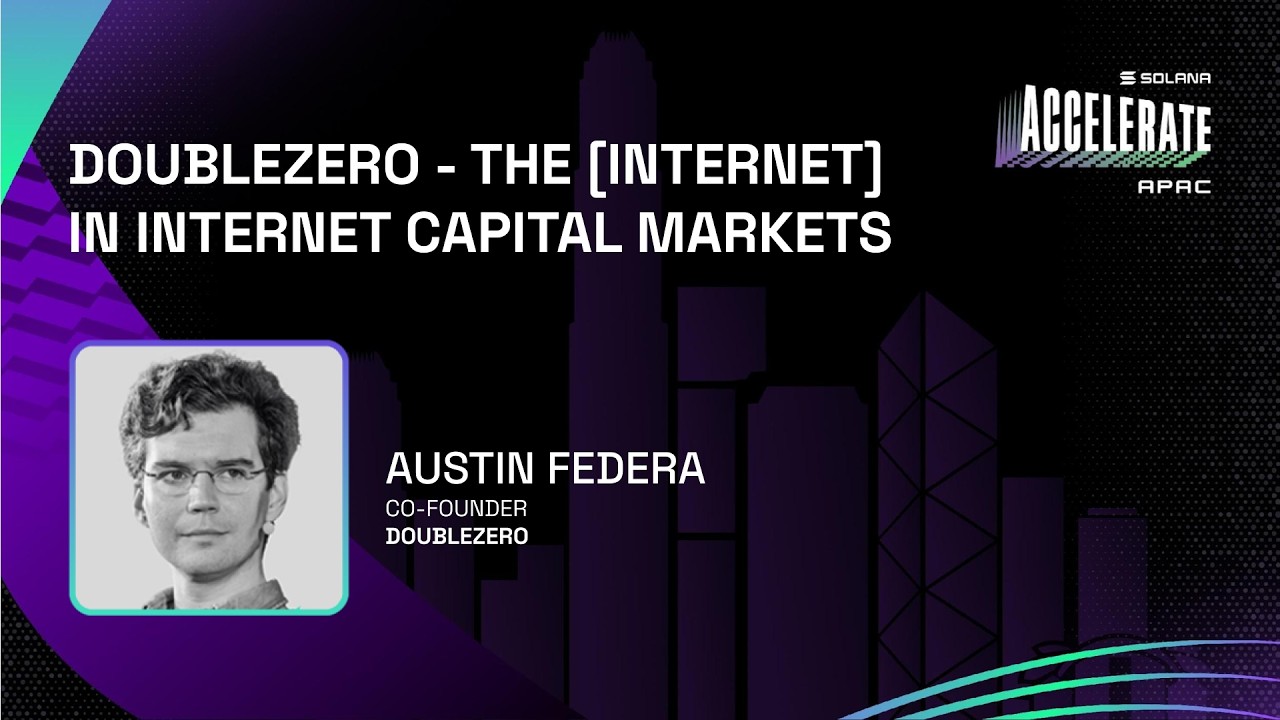 DoubleZero - The Internet in Internet Capital Markets